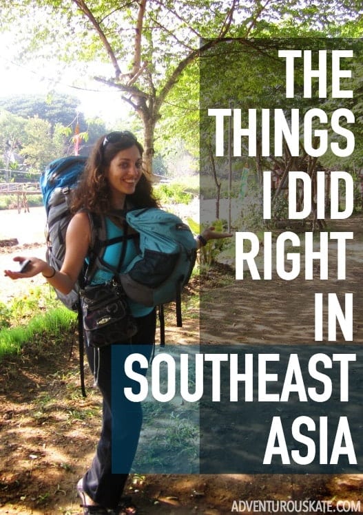 The Things I Did RIGHT in Southeast Asia | Adventurous Kate