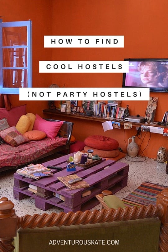 How to find cool hostels (not party hostels) while traveling