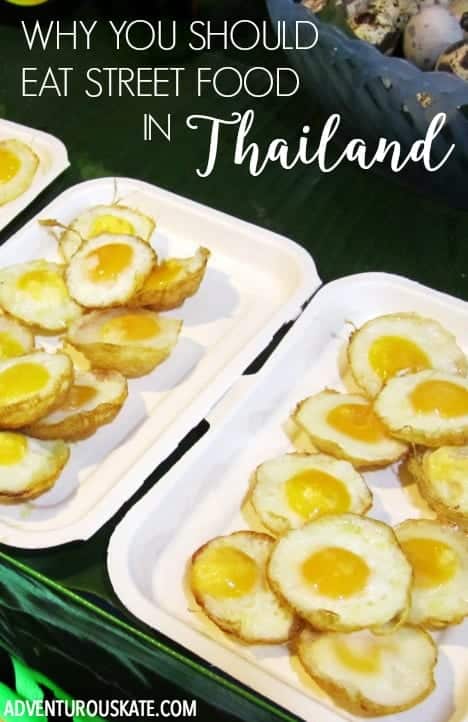 Why You Should Eat Street Food in Thailand