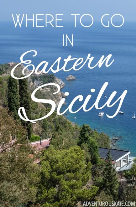 Okklusion Svig Gætte Where to Go in Eastern Sicily - Adventurous Kate