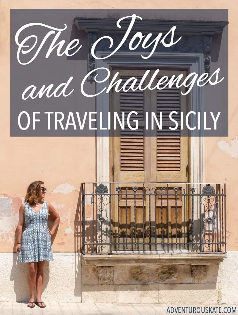 The Joys and Challenges of Traveling in Sicily