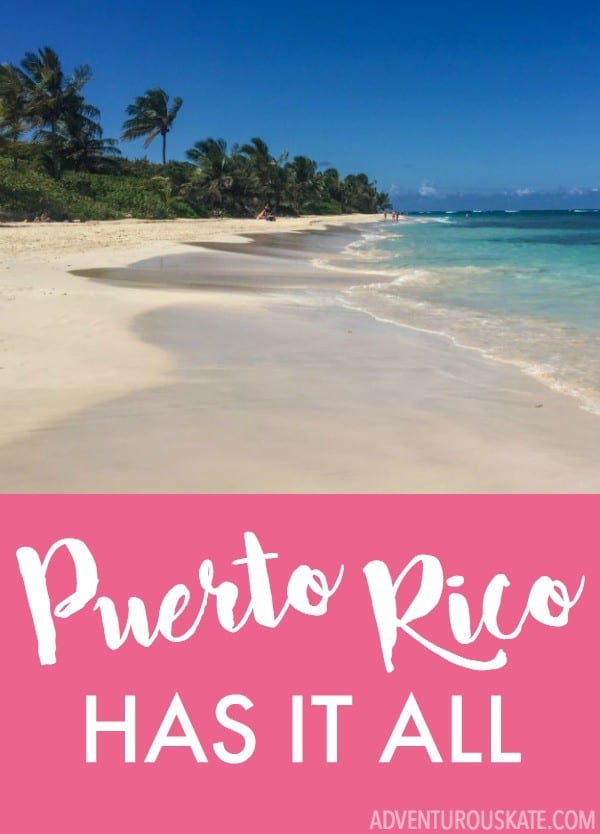 Puerto Rico has it all! (Seriously.)