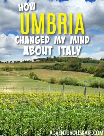 How Umbria Changed My Mind About Italy