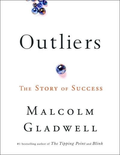 Outliers by Malcolm Gladwell