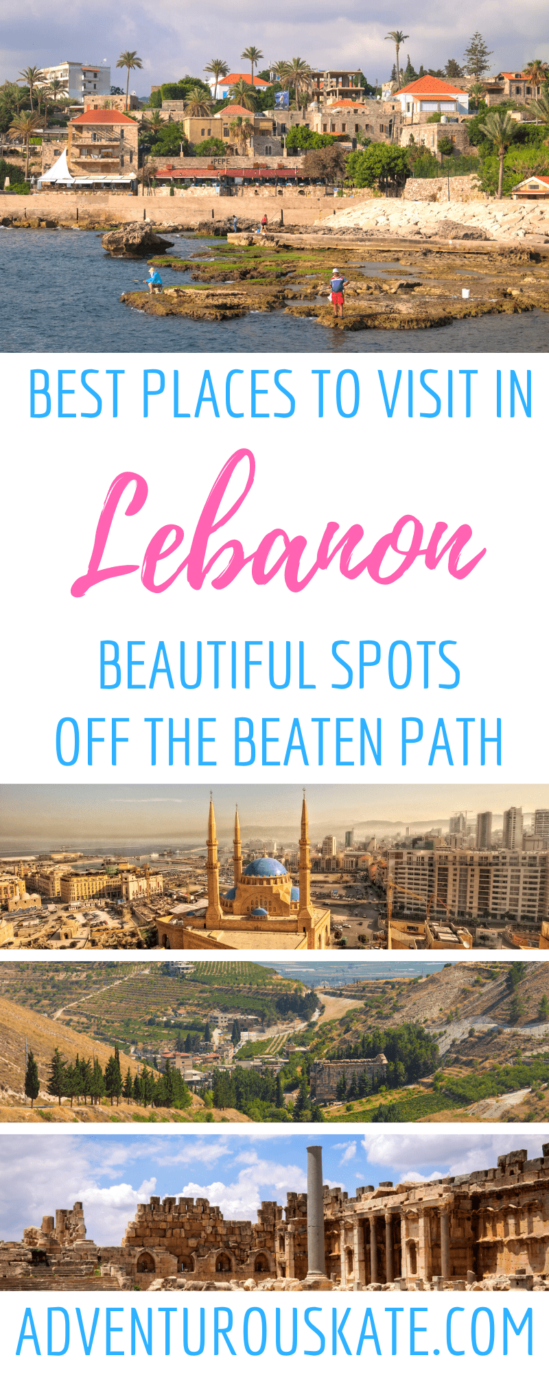 13 Stunning Places to Visit in Lebanon Adventurous Kate