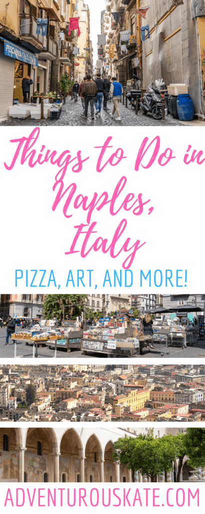 28 Fabulous Things to Do in Naples Italy